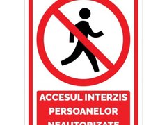 Indicator accesul interzis persoanelor neautorizate