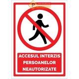 Semn accesul interzis persoanelor neautorizate